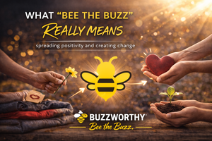 What “Bee the Buzz” Really Means-Buzzworthy, LLC